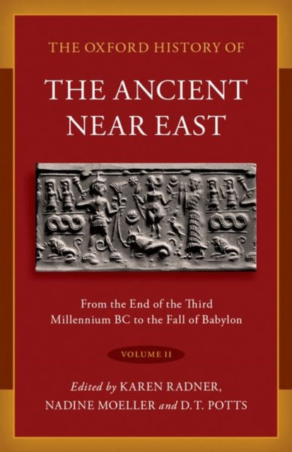 Book cover of: Oxford History of the Ancient Near East. By: Nadine Moeller