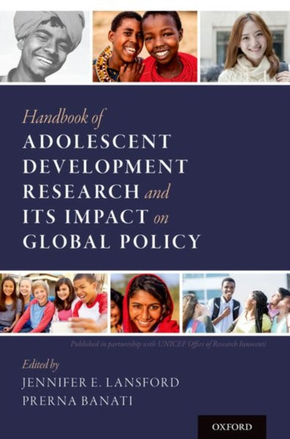 Book cover of: Handbook of Adolescent Development Research and Its Impact on Global Policy. By: Jennifer E. Lansford