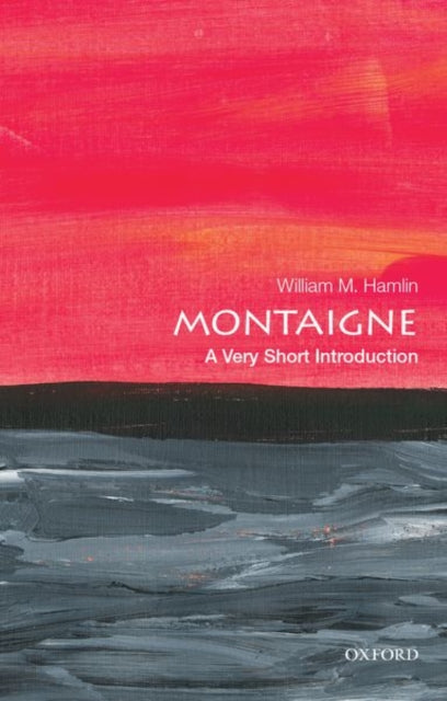 Book cover of: Montaigne. By: William M. Hamlin