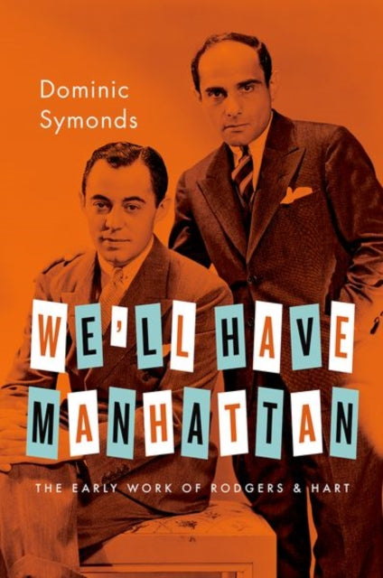 Book cover of: We'll Have Manhattan. By: Dominic Symonds