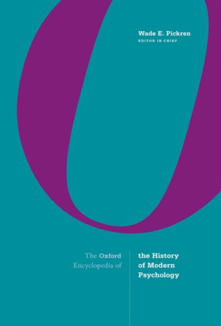 Book cover of: Oxford Encyclopedia of the History of Modern Psychology. By: Wade E. Pickren