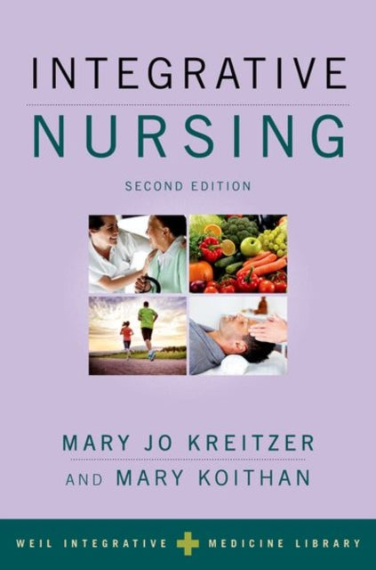 Book cover of: Integrative Nursing. By: Mary Jo Kreitzer