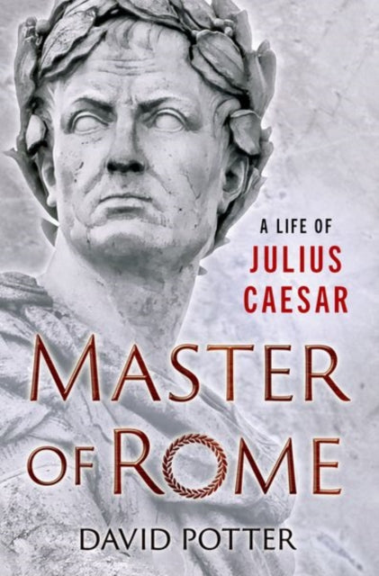 Book cover of: Master of Rome. By: David Potter