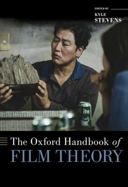 Book cover of: Oxford Handbook of Film Theory. By: Kyle Stevens