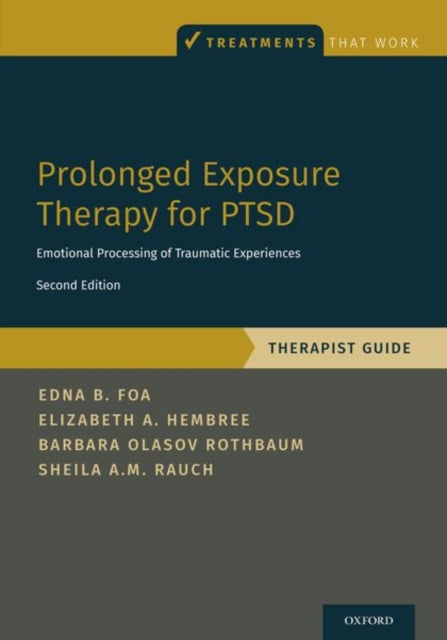 Book cover of: Prolonged Exposure Therapy for PTSD. By: Edna Foa