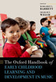 Book cover of: Oxford Handbook of Early Childhood Learning and Development in Music. By: Margaret S. Barrett