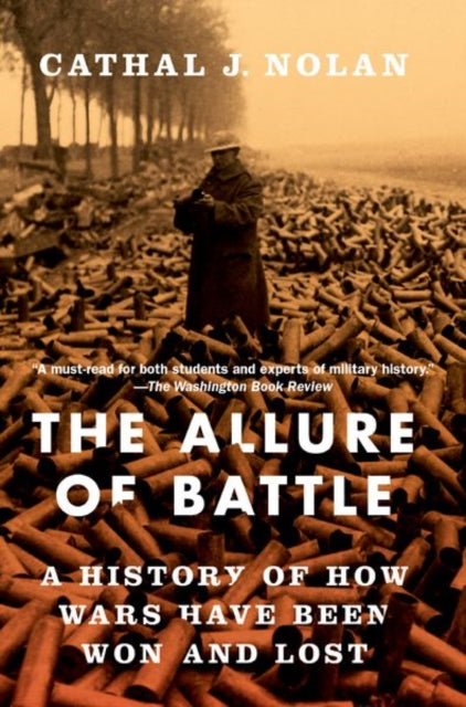 Book cover of: Allure of Battle. By: Cathal J. Nolan