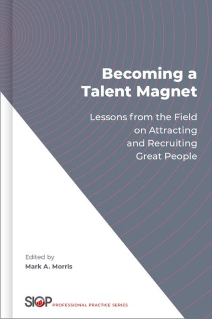 Book cover of: Becoming a Talent Magnet. By: Morris