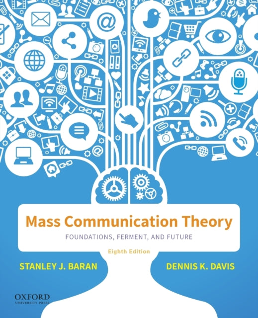 Book cover of: Mass Communication Theory. By: Stanley J. Baran