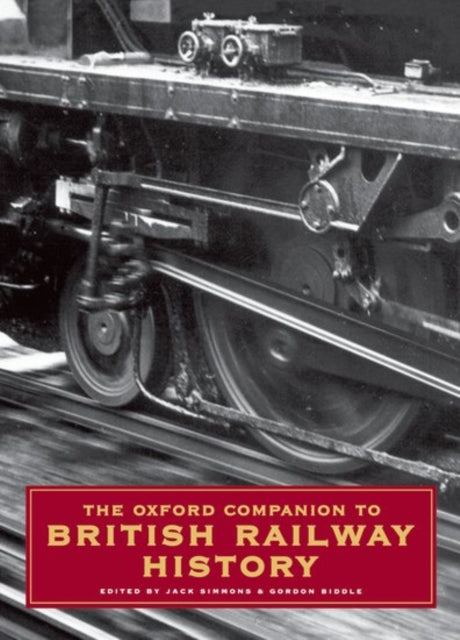 Book cover of: Oxford Companion to British Railway History