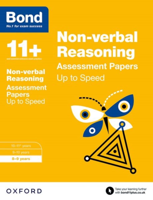 Book cover of: Bond 11+: Non-verbal Reasoning: Up to Speed Papers (for GL Assessment & other 11 plus exams). By: Alison Primrose