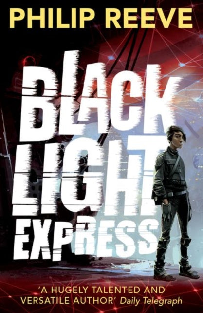 Book cover of: Black Light Express. By: Philip Reeve