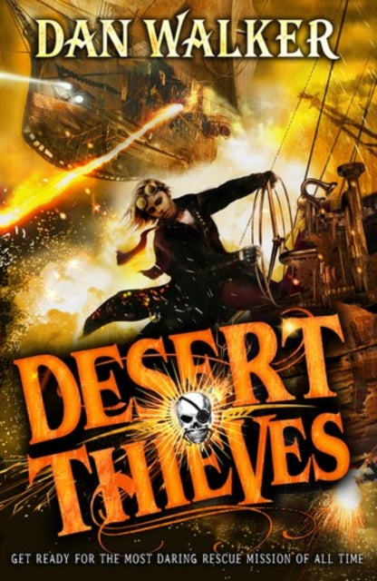 Book cover of: Desert Thieves. By: Dan L. Walker