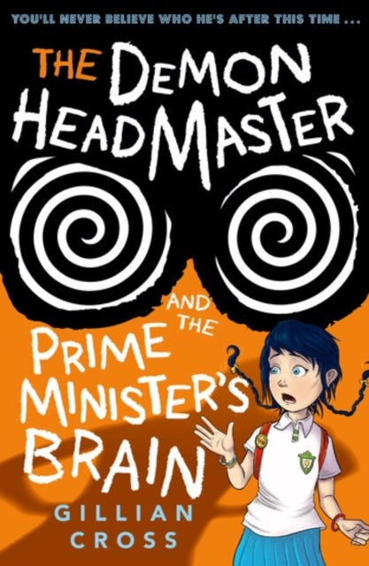 Book cover of: Demon Headmaster and the Prime Minister's Brain. By: Gillian Cross