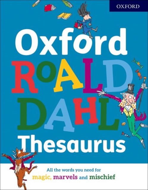 Book cover of: Oxford Roald Dahl Thesaurus. By: Oxford Editor