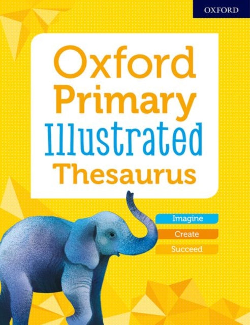 Oxford Primary Illustrated Thesaurus 9780192768469 Oxford Editor