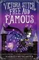 Victoria Stitch: Free and Famous 9780192773586 Harriet Muncaster