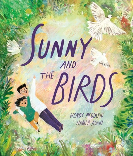 Book cover of: Sunny and the Birds. By: Wendy Meddour