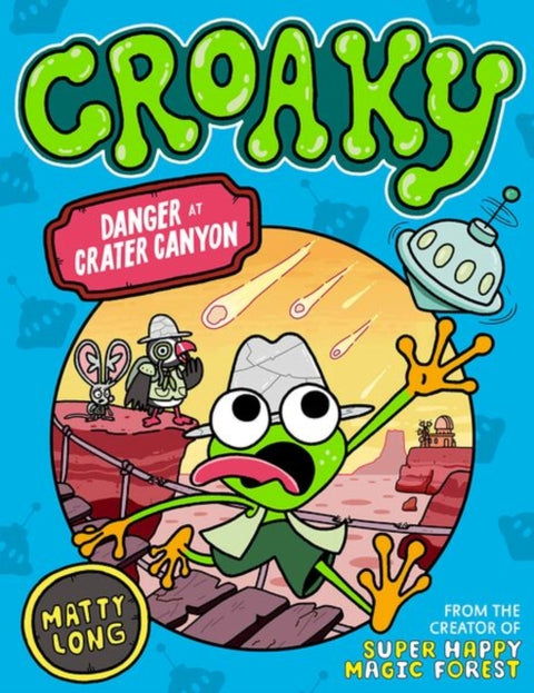 Danger at Crater Canyon (Croaky Book 5)