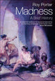 Book cover of: Madness. By: Roy Porter