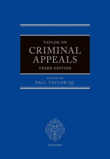 Book cover of: Taylor on Criminal Appeals. By: Paul Taylor QC
