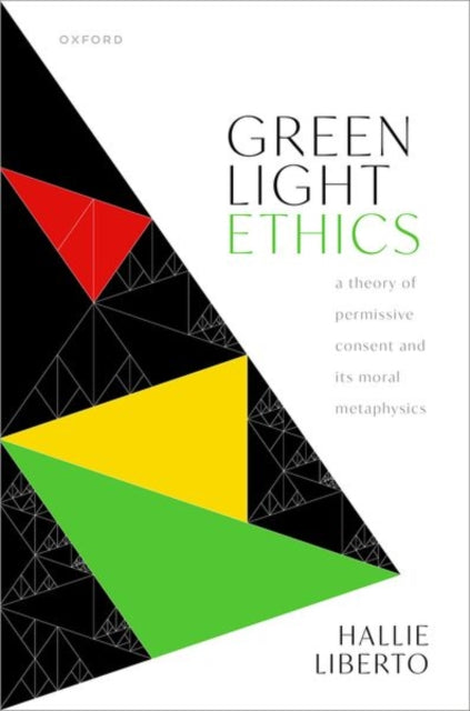 Book cover of: Green Light Ethics. By: Hallie Liberto