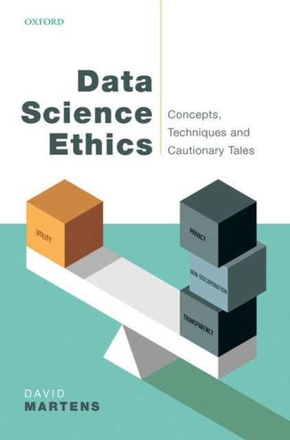 Book cover of: Data Science Ethics. By: David Martens