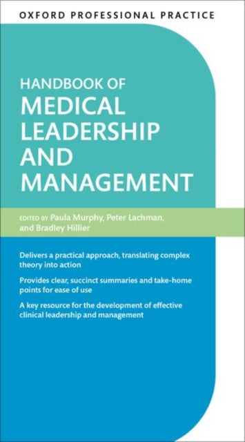 Book cover of: Oxford Professional Practice: Handbook of Medical Leadership and Management. By: Paula Murphy