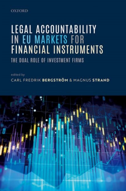 Book cover of: Legal Accountability in EU Markets for Financial Instruments. By: Carl Fredrik Bergström