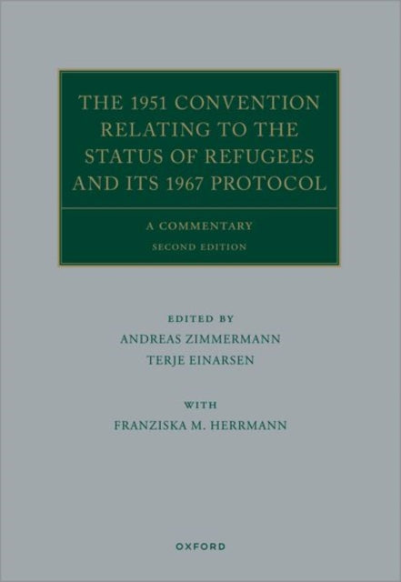 The 1951 Convention Relating to the Status of Refugees and its 1967 Protocol