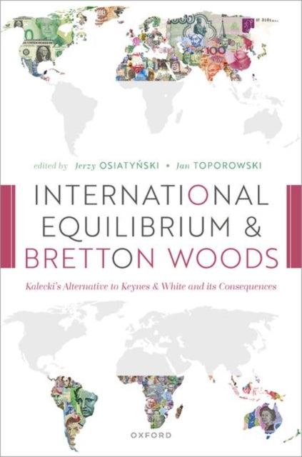 Book cover of: International Equilibrium and Bretton Woods. By: Jerzy Osiatynski