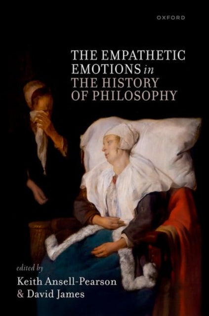 Book cover of: Empathetic Emotions in the History of Philosophy. By: Keith Ansell-Pearson