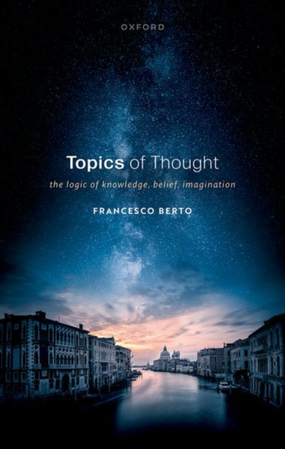 Book cover of: Topics of Thought. By: Francesco Berto
