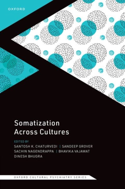 Book cover of: Somatization Across Cultures. By: Santosh K. Chaturvedi