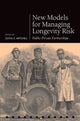 Book cover of: New Models for Managing Longevity Risk. By: Olivia S. Mitchell