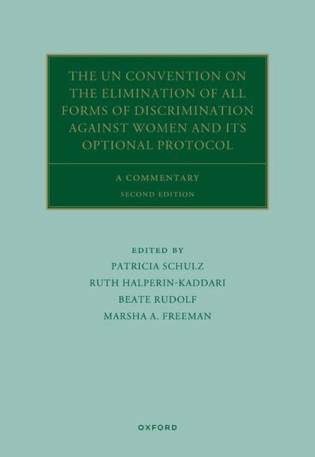 The UN Convention on the Elimination of All Forms of Discrimination Against Women and its Optional Protocol