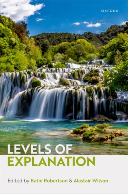 Book cover of: Levels of Explanation. By: Katie Robertson