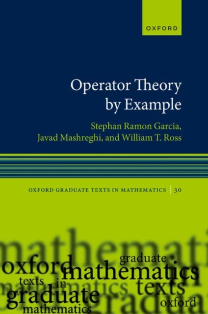 Book cover of: Operator Theory by Example. By: Stephan Ramon Garcia