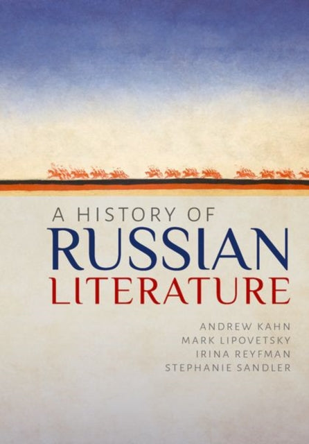 Book cover of: History of Russian Literature. By: Andrew Kahn