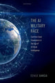 Book cover of: AI Military Race. By: Denise Garcia