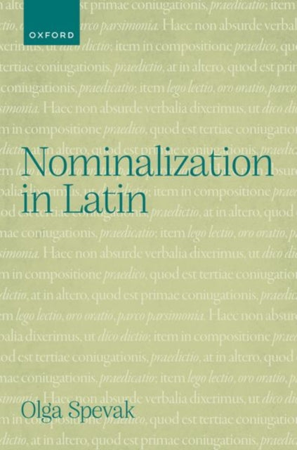 Book cover of: Nominalization in Latin. By: Olga Spevak