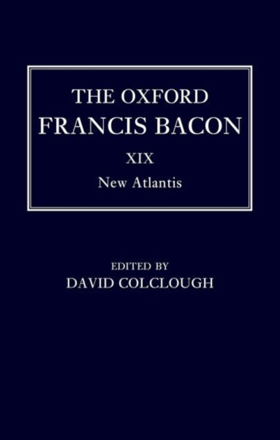 Book cover of: Oxford Francis Bacon XIX. By: David Colclough