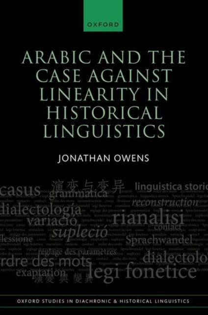 Book cover of: Arabic and the Case against Linearity in Historical Linguistics. By: Jonathan Owens