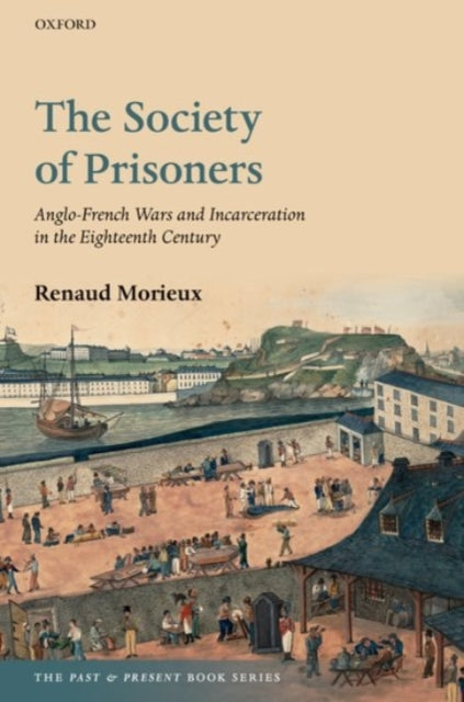 Book cover of: Society of Prisoners. By: Renaud Morieux