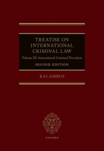 Book cover of: Treatise on International Criminal Law. By: Kai Ambos