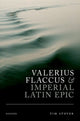 Book cover of: Valerius Flaccus and Imperial Latin Epic. By: Tim Stover