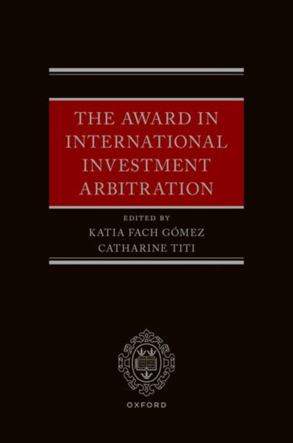 The Award in International Investment Arbitration