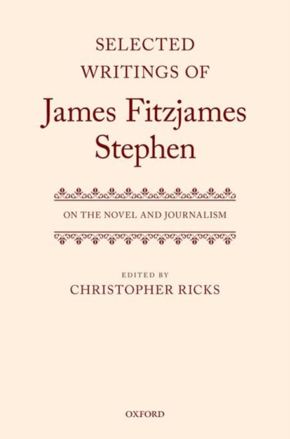 Book cover of: Selected Writings of James Fitzjames Stephen. By: Christopher Ricks