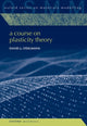 Book cover of: Course on Plasticity Theory. By: David Steigmann
