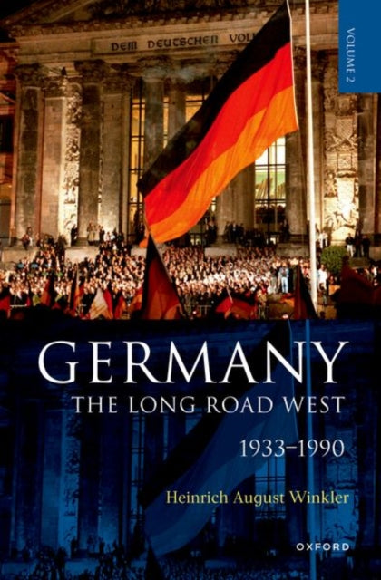 Book cover of: Germany: The Long Road West. By: Heinrich August Winkler